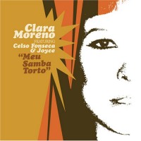 Purchase Clara Moreno - Meu Samba Torto (With Celso Fonseca & Joyce)