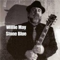 Buy Willie May - Stone Blue Mp3 Download