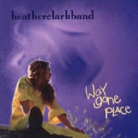 Purchase Heather Clark - Way Gone Place