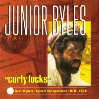 Purchase Junior Byles - Curly Locks (Best Of Junior Byles & The Upsetters 1970 - 1976)