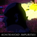 Buy Kontravoid - Impurities (CDS) Mp3 Download