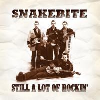 Purchase Snakebite - Still A Lot Rockin