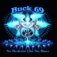 Purchase Buck 69 - No Medicine Like The Blues