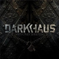Purchase Darkhaus - My Only Shelter