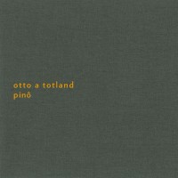 Purchase Otto A Totland - Pinô