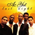 Buy Az Yet - 1996 - Last Night (MCD) Mp3 Download