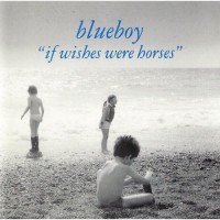 Purchase Blueboy - If Wishes Were Horses