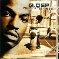 Purchase G. Dep - Child Of The Ghetto