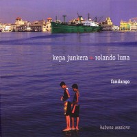 Purchase Kepa Junkera - Fandango: Habana Sessions (With Rolando Luna)