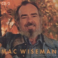 Purchase Mac Wiseman - On Susan's Floor (1965-1979) CD2