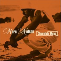 Purchase Marc Nelson - Chocolate Mood