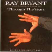 Purchase Ray Bryant - Through the Years: The 60th Birthday Special Recording Vol. 2