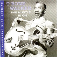 Purchase T-Bone Walker - The Hustle Is On