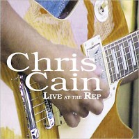 Purchase Chris Cain - Live At The Rep