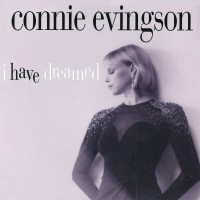 Purchase Connie Evingson - I Have Dreamed