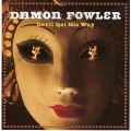 Buy Damon Fowler - Devil Got His Way Mp3 Download