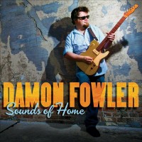 Purchase Damon Fowler - Sounds Of Home