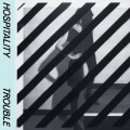 Buy Hospitality - Trouble Mp3 Download