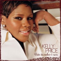 Purchase Kelly Price - This Is Who I Am