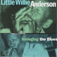 Purchase Little Willie Anderson - Swinging The Blues (Vinyl)