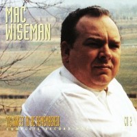 Purchase Mac Wiseman - 'tis Sweet To Be Remembered (1951-1964) CD2
