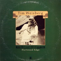 Purchase Tim Weisberg - Hurtwood Edge (Vinyl)