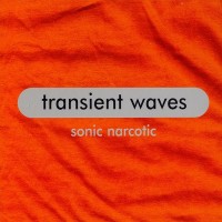 Purchase Transient Waves - Sonic Narcotic