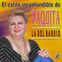 Purchase Paquita La Del Barrio - El Estilo Inconfundible De