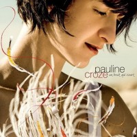 Purchase Pauline Croze - Un Bruit Qui Court