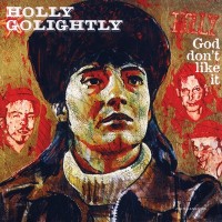 Purchase Holly Golightly - God Don't Like It