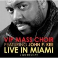 Buy Jonh P. Kee - Live In Miami Vip Mass Choir Mp3 Download