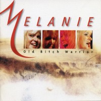 Purchase Melanie - Old Bitch Warrior