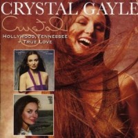 Purchase Crystal Gayle - Hollywood Tennessee & True Love