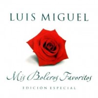 Purchase Luis Miguel - Mis Boleros Favoritos (Romances 1991-2002)