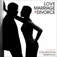 Purchase Toni Braxton & Babyface - Love, Marriage‎ & Divorce