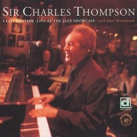 Purchase Sir Charles Thompson - I Got Rhythm: Live At The Jazz Showcase