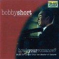 Buy Bobby Short - How's Your Romance? Mp3 Download