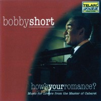 Purchase Bobby Short - How's Your Romance?