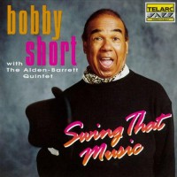 Purchase Bobby Short - Swing That Music (With The Alden-Barrett Quintet)