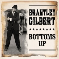Purchase Brantley Gilbert - Bottoms Up (CDS)