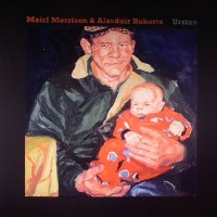 Purchase Mairi Morrison & Alasdair Roberts - Urstan