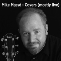 Purchase Mike Massé - Mike Massé Covers (Mostly Live)