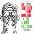 Buy The 13th Floor Elevators - The Albums Collection: The Psychedelic Sounds Of The 13Th Floor Elevators CD1 Mp3 Download