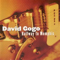 Purchase David Gogo - Halfway To Memphis
