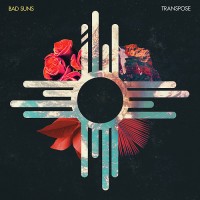 Purchase Bad Suns - Transpose (EP)