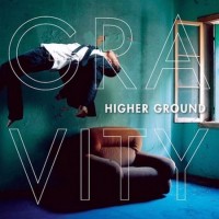 Purchase Higher Ground - Gravity