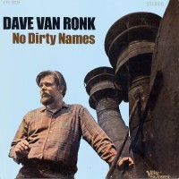 Purchase Dave Van Ronk - No Dirty Names (Vinyl)
