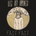 Buy Let's Buy Happiness - Fast Fast (CDS) Mp3 Download