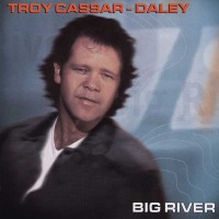 Purchase Troy Cassar-Daley - Big River