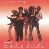 Purchase Betty Davis - Anti-Lov: The Best Of Betty Davis